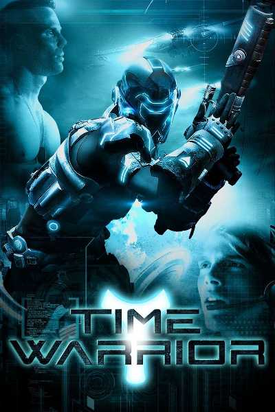 Download Time Warrior 2012 Dual Audio Movie Download Time Warrior 2012 Dual Audio Movie